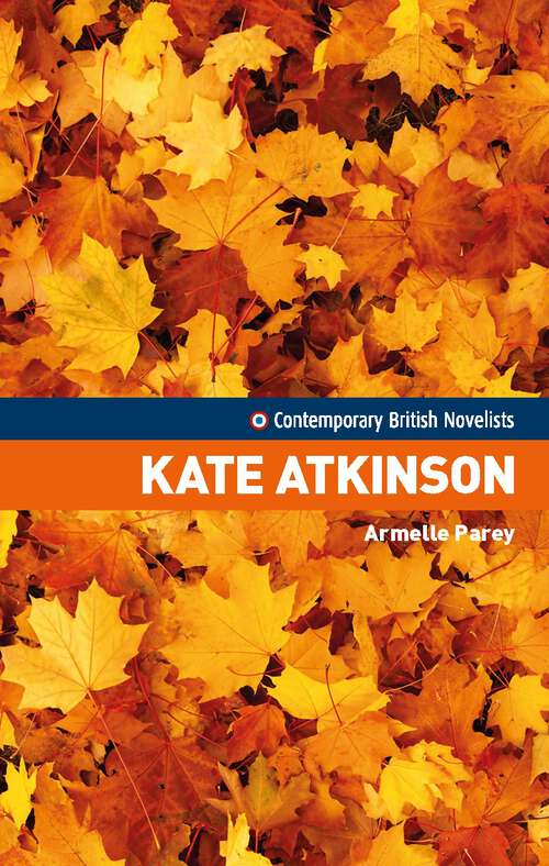 Book cover of Kate Atkinson (Contemporary British Novelists)