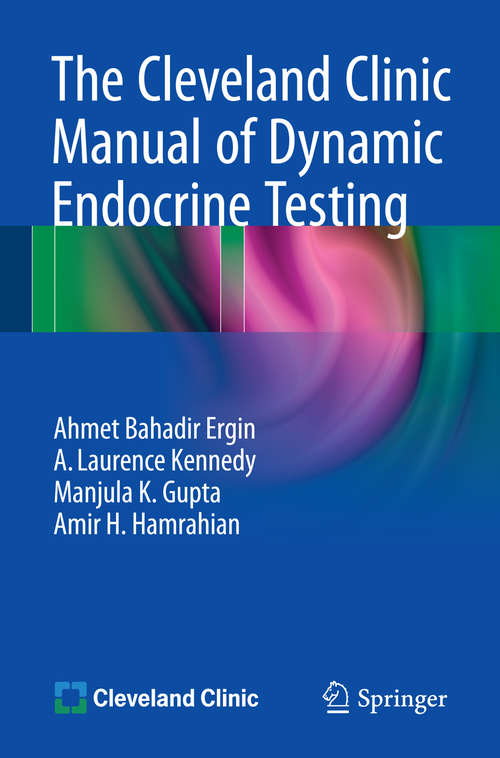 Book cover of The Cleveland Clinic Manual of Dynamic Endocrine Testing (2015)