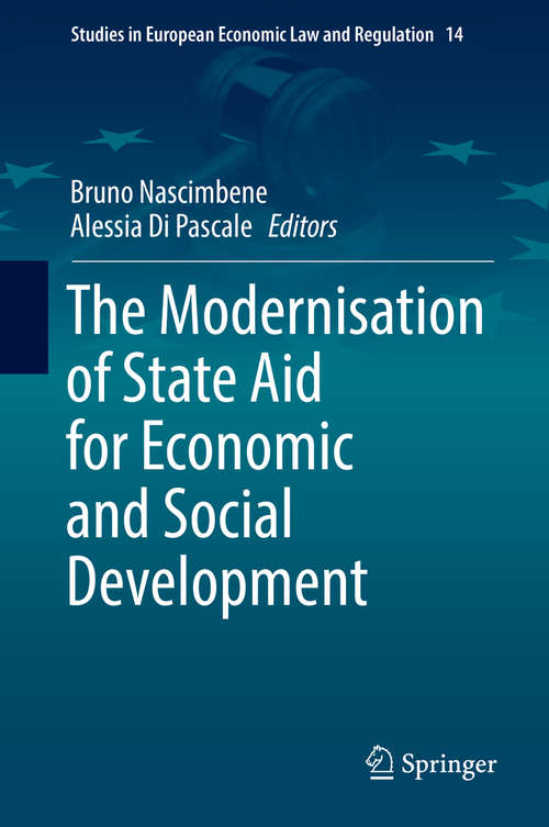 Book cover of The Modernisation of State Aid for Economic and Social Development (Studies in European Economic Law and Regulation #14)