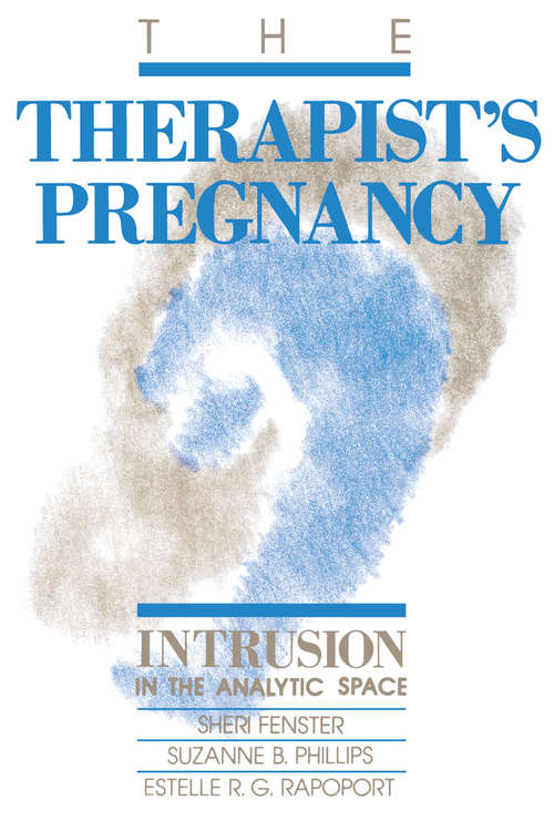 Book cover of The Therapist's Pregnancy: Intrusion in the Analytic Space