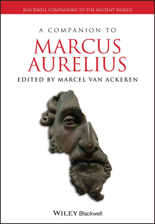 Book cover of A Companion to Marcus Aurelius (Blackwell Companions to the Ancient World #174)