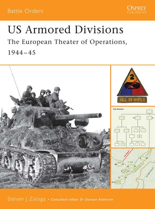 Book cover of US Armored Divisions: The European Theater of Operations, 1944–45 (Battle Orders)