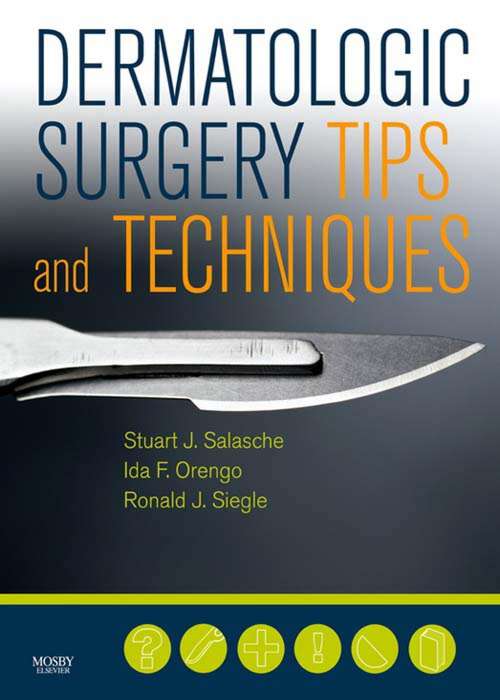 Book cover of Dermatologic Surgery Tips and Techniques E-Book