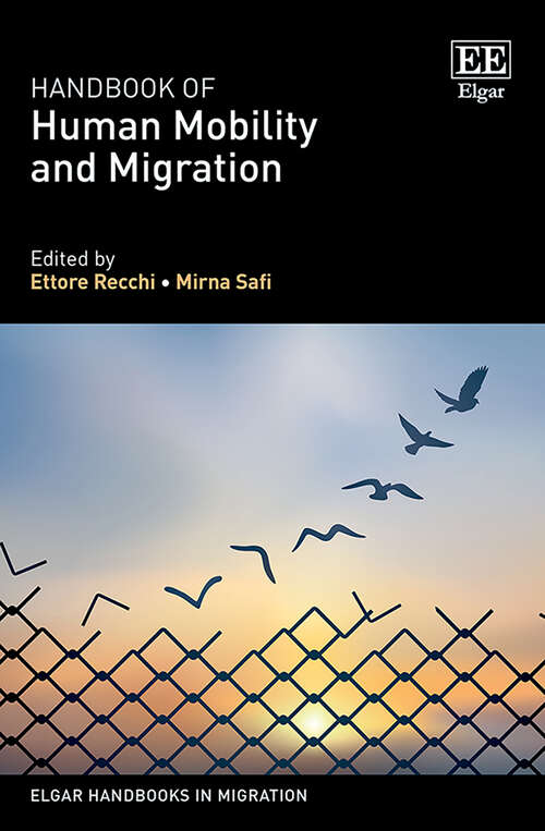 Book cover of Handbook of Human Mobility and Migration (Elgar Handbooks in Migration)