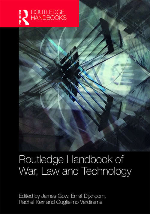 Book cover of Routledge Handbook of War, Law and Technology