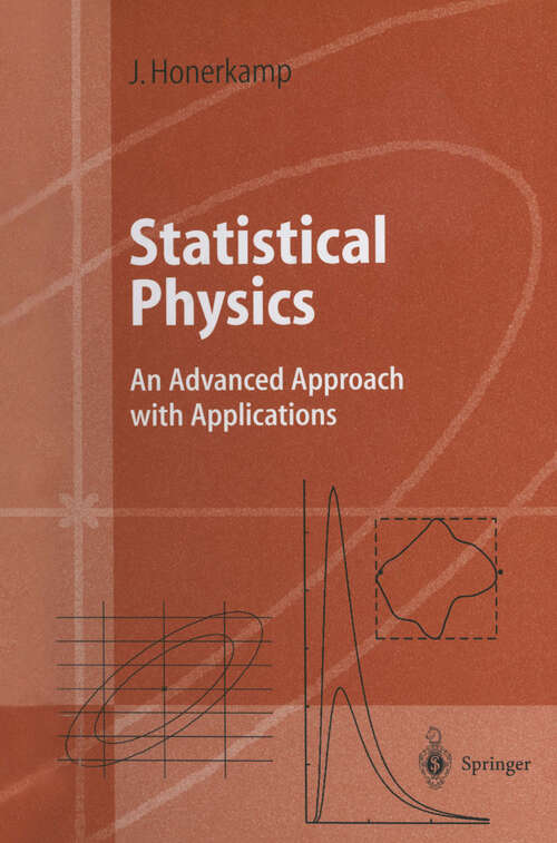 Book cover of Statistical Physics: An Advanced Approach with Applications (1998)