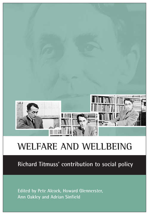 Book cover of Welfare and wellbeing: Richard Titmuss's contribution to social policy