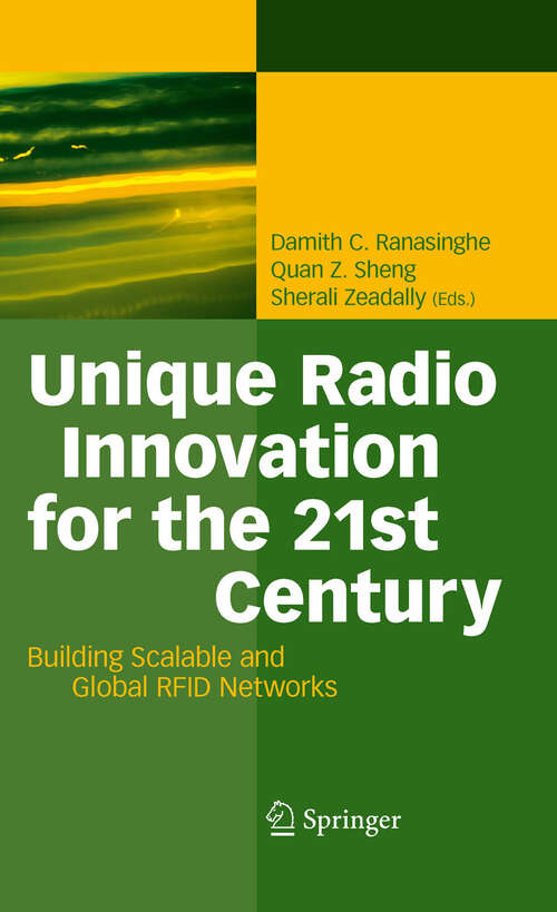 Book cover of Unique Radio Innovation for the 21st Century: Building Scalable and Global RFID Networks (2011)