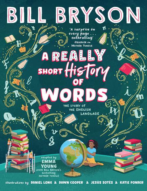 Book cover of A Really Short History of Words: An illustrated edition of the bestselling book about the English language