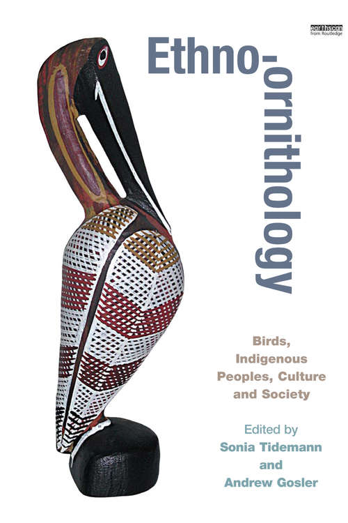 Book cover of Ethno-ornithology: "Birds, Indigenous Peoples, Culture and Society"