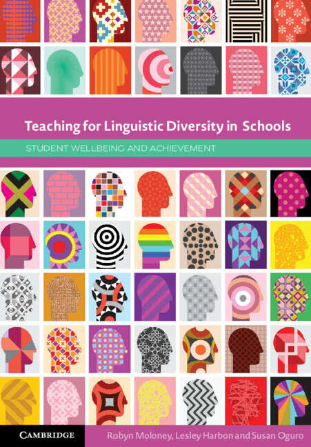 Book cover of Teaching for Linguistic Diversity in Schools: Student Wellbeing and Achievement