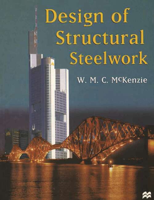 Book cover of Design of Structural Steelwork (1st ed. 1998) (Basic Texts in Civil Engineering)