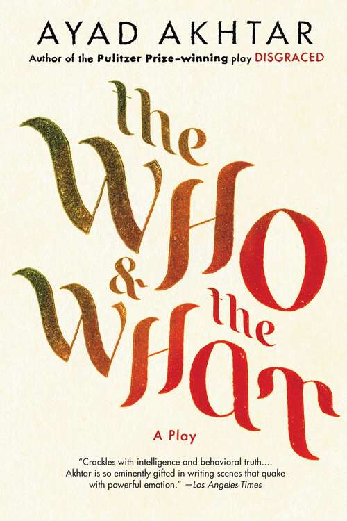 Book cover of The Who & The What: A Play