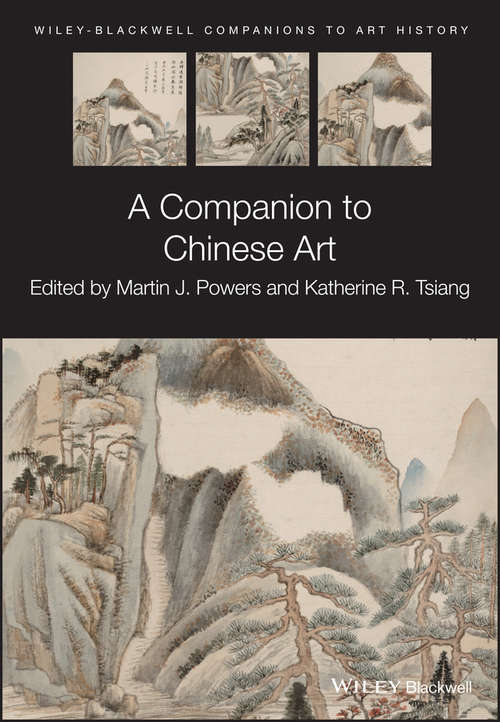 Book cover of A Companion to Chinese Art (Blackwell Companions to Art History)
