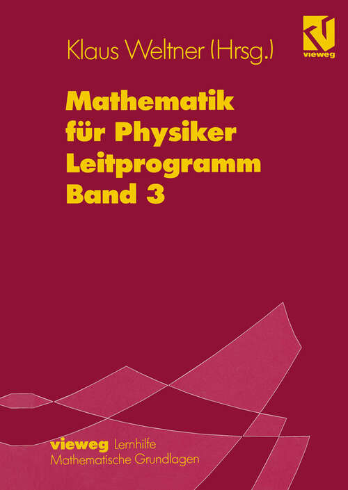 Book cover of Mathematik für Physiker: Basiswissen für das Grundstudium Leitprogramm Band 3 zu Lehrbuch Band 2 (5. Aufl. 1995)