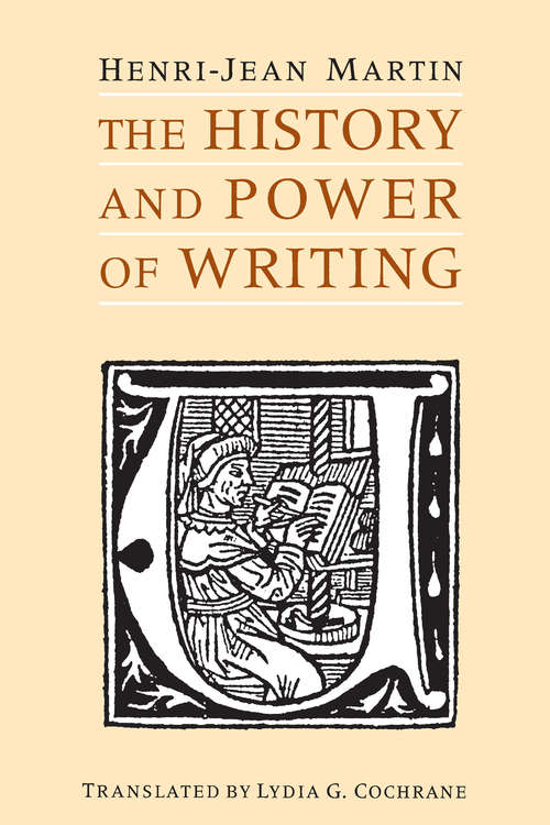 Book cover of The History and Power of Writing