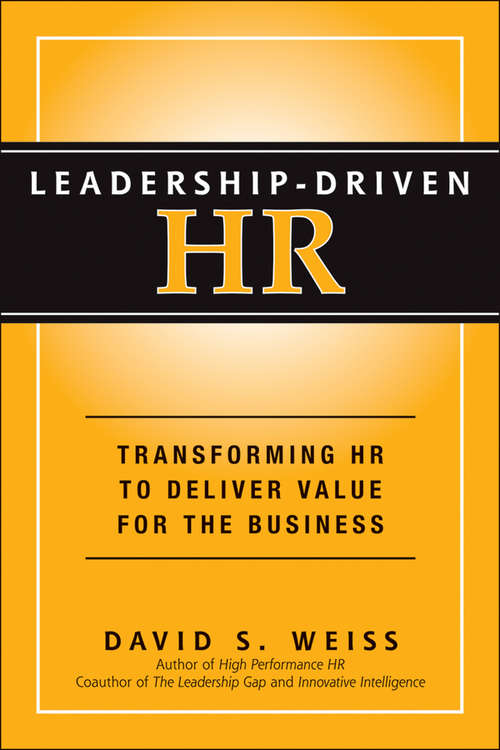 Book cover of Leadership-Driven HR: Transforming HR to Deliver Value for the Business (2)