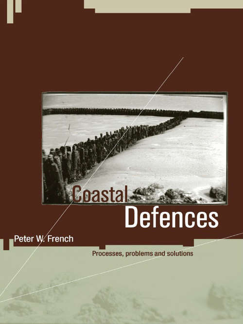 Book cover of Coastal Defences: Processes, Problems and Solutions