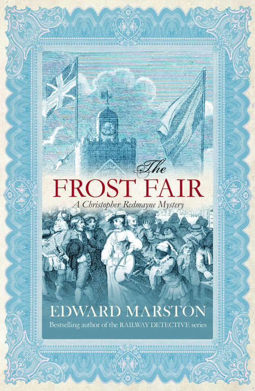 Book cover of The Frost Fair: The thrilling historical whodunnit (Christopher Redmayne #4)