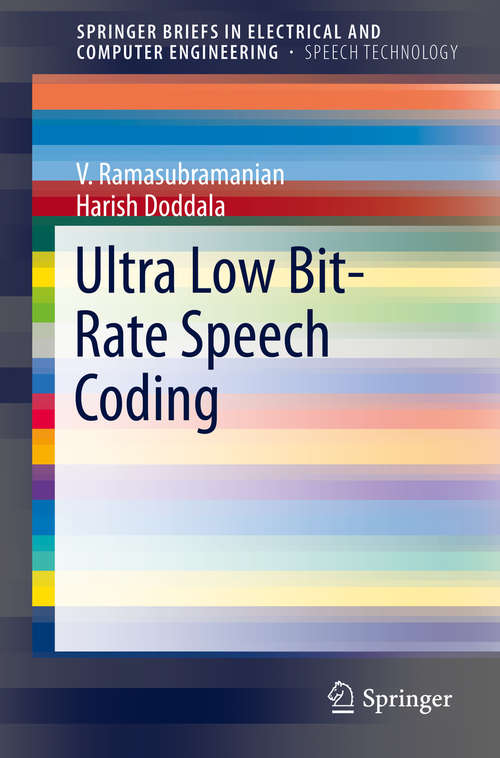 Book cover of Ultra Low Bit-Rate Speech Coding (2015) (SpringerBriefs in Speech Technology)