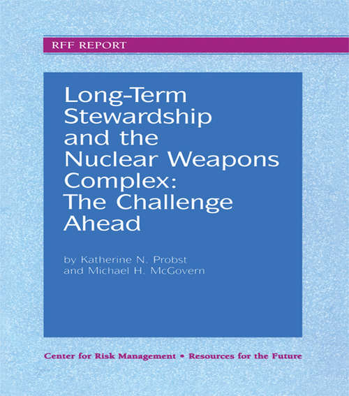 Book cover of Long-Term Stewardship and the Nuclear Weapons Complex: The Challenge Ahead