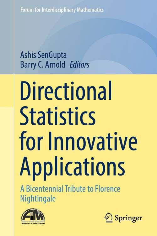 Book cover of Directional Statistics for Innovative Applications: A Bicentennial Tribute to Florence Nightingale (1st ed. 2022) (Forum for Interdisciplinary Mathematics)