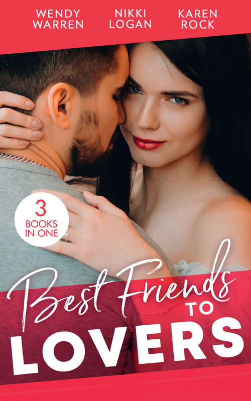 Book cover of Best Friends…To Lovers: His Last Defense (uniformly Hot!) / Her Valentine Hero / His Surprise Son (ePub edition) (Mills And Boon M&b Ser.)