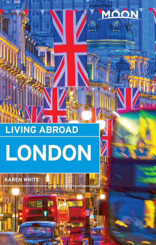 Book cover of Moon Living Abroad London (Living Abroad)