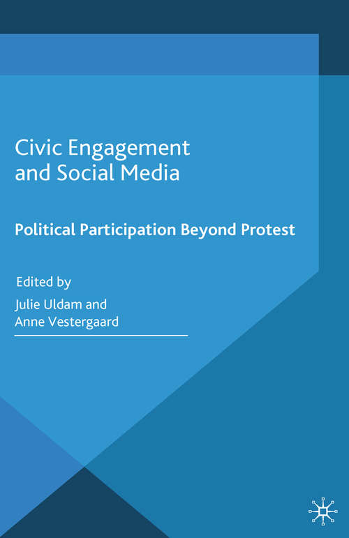 Book cover of Civic Engagement and Social Media: Political Participation Beyond Protest (2015)