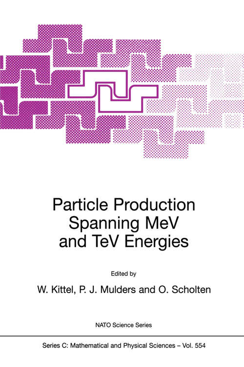 Book cover of Particle Production Spanning MeV and TeV Energies (2000) (Nato Science Series C: #554)