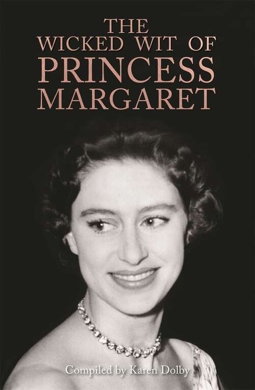 Book cover of The Wicked Wit of Princess Margaret (The Wicked Wit #7)