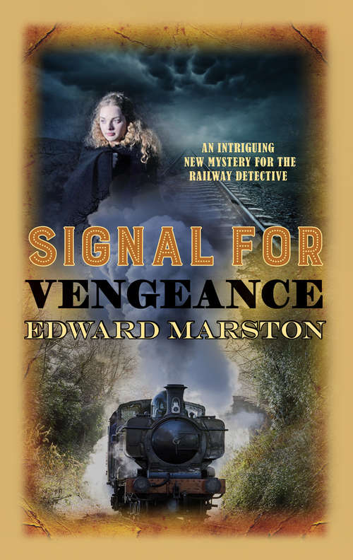 Book cover of Signal for Vengeance (Railway Detective series #13)
