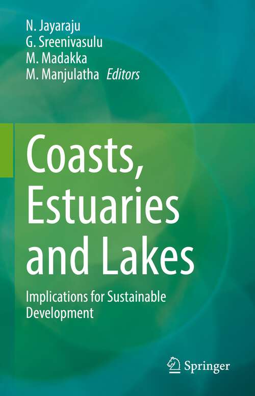 Book cover of Coasts, Estuaries and Lakes: Implications for Sustainable Development (1st ed. 2023)