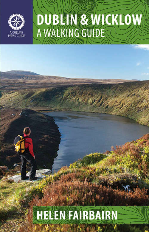 Book cover of Dublin & Wicklow: A Walking Guide (A Walking Guide)