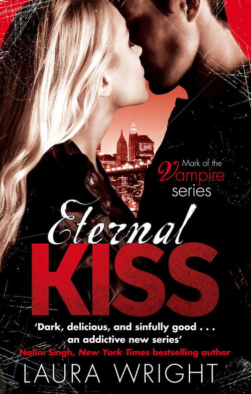 Book cover of Eternal Kiss: Number 2 in series (Mark of the Vampire #2)