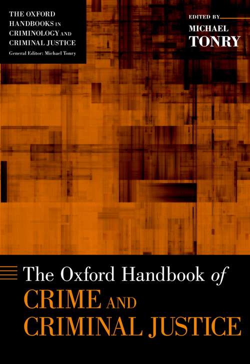 Book cover of The Oxford Handbook of Crime and Criminal Justice (Oxford Handbooks)