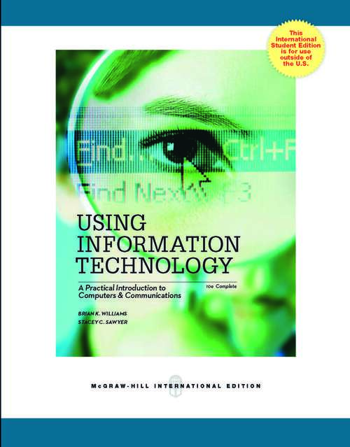 Book cover of EBOOK: Using Information Technology Complete Edition (UK Higher Education  Computing Computer Science)