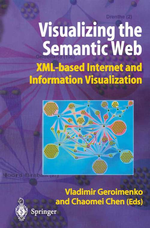 Book cover of Visualizing the Semantic Web: XML-based Internet and Information Visualization (2003)