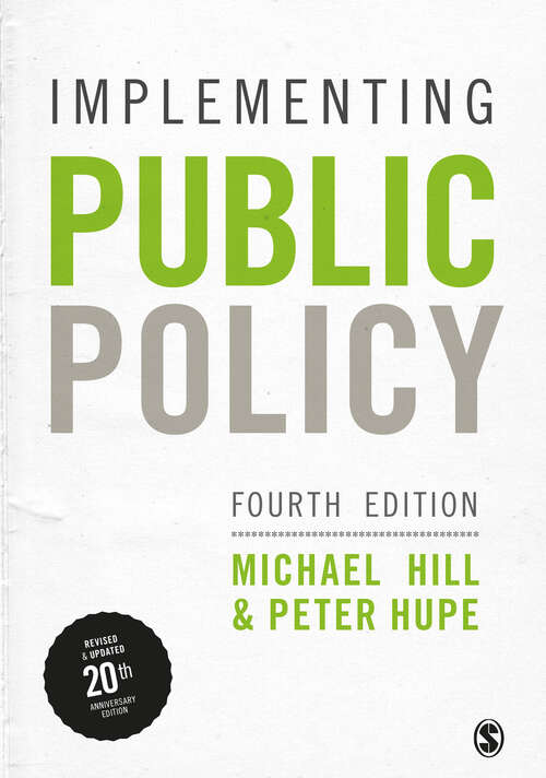 Book cover of Implementing Public Policy: An Introduction to the Study of Operational Governance (Fourth Edition (Revised Edition))