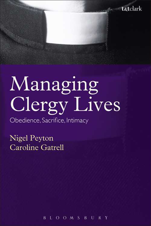 Book cover of Managing Clergy Lives: Obedience, Sacrifice, Intimacy