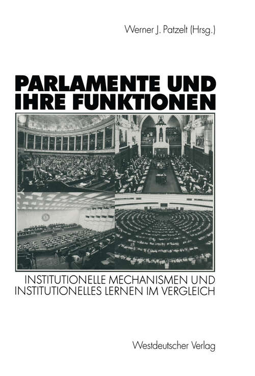 Book cover of Parlamente und ihre Funktionen: Institutionelle Mechanismen und institutionelles Lernen im Vergleich (2003)