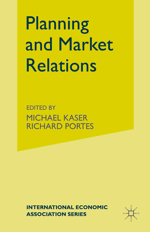 Book cover of Planning and Market Relations (1st ed. 1971) (International Economic Association Series)