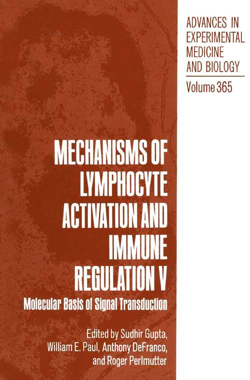 Book cover of Mechanisms of Lymphocyte Activation and Immune Regulation V: Molecular Basis of Signal Transduction (1994) (Advances in Experimental Medicine and Biology #365)