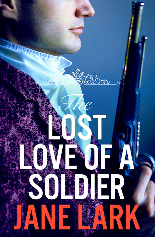 Book cover of The Lost Love of a Soldier: Harperimpulse Historical Romance (ePub edition) (The Marlow Family Secrets #4)