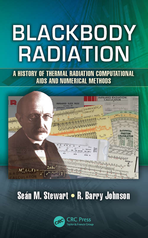 Book cover of Blackbody Radiation: A History of Thermal Radiation Computational Aids and Numerical Methods (Optical Sciences and Applications of Light)