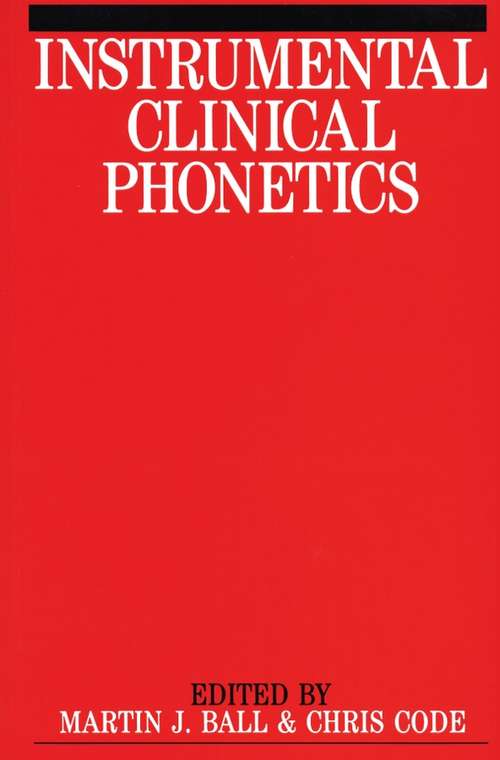 Book cover of Instrumental Clinical Phonetics