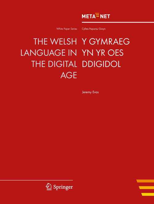Book cover of The Welsh Language in the Digital Age (2014) (White Paper Series)