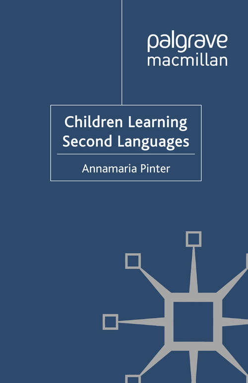 Book cover of Children Learning Second Languages (2011) (Research and Practice in Applied Linguistics)