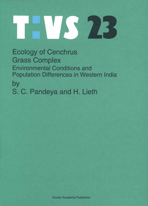 Book cover of Ecology of Cenchrus grass complex: Environmental conditions and population differences in western India (1993) (Tasks for Vegetation Science #23)