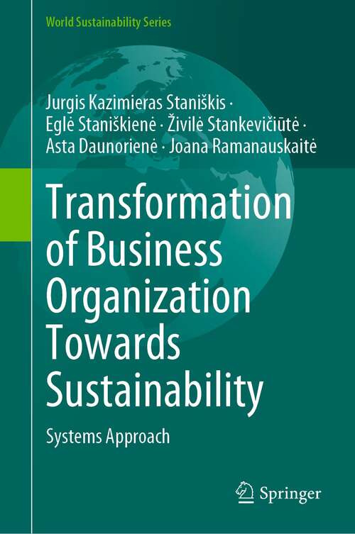 Book cover of Transformation of Business Organization Towards Sustainability: Systems Approach (1st ed. 2022) (World Sustainability Series)